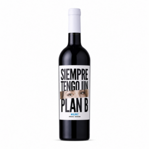 Siempre Tengo Un Plan B Malbec