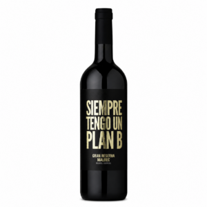 Siempre Tengo Un Plan B Gran Reserva Malbec